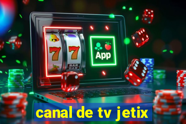 canal de tv jetix